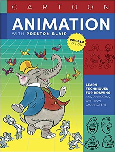 Cartoon Animation with Preston Blair: Learn the Techniques for Drawing and Animating Cartoon Characters: Learn Techniques for Drawing and Animating Cartoon Characters (Collector's)