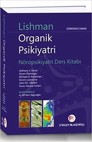 Lishman Organik Psikiyatri: Nöropsikiyatri Ders Kitabı