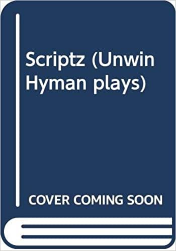 Scriptz (Unwin Hyman plays)