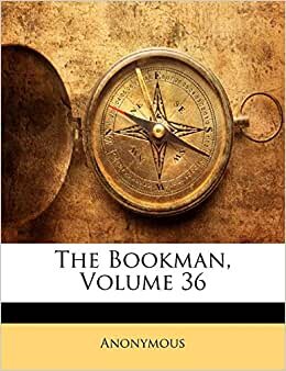 The Bookman, Volume 36