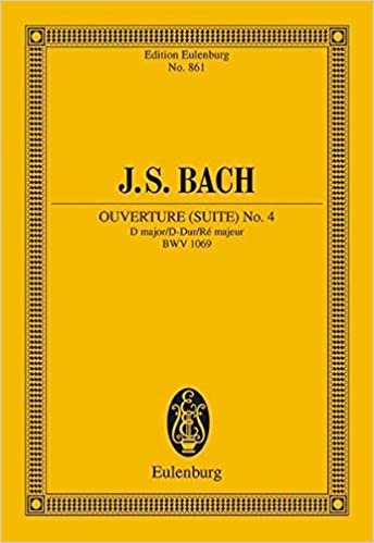 Overture (Suite) No. 4 in D Major, Bwv 1069: Study Score indir