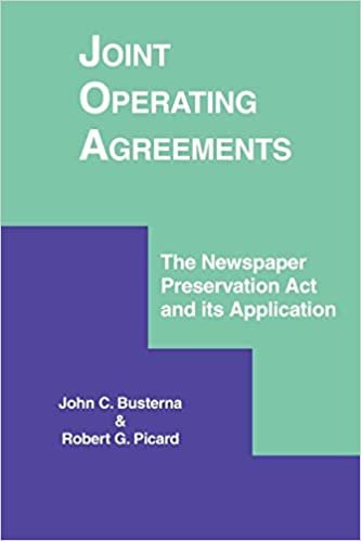 Joint Operating Agreements: The Newspaper Preservation ACT and Its Application (Communication & Information Science)