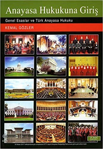 Anayasa Hukukuna Giriş: Genel Esaslar ve Türk Anayasa Hukuku
