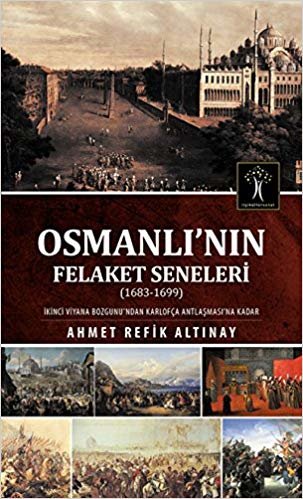 Osmanlının Felaket Seneleri