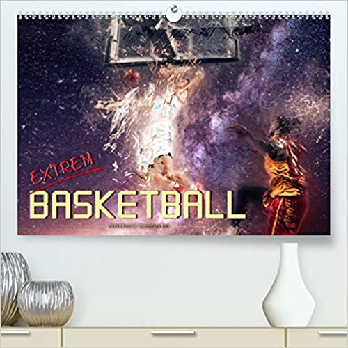 Basketball extrem(Premium, hochwertiger DIN A2 Wandkalender 2020, Kunstdruck in Hochglanz): Ein Basketball-Kalender der besonderen Art. (Monatskalender, 14 Seiten )