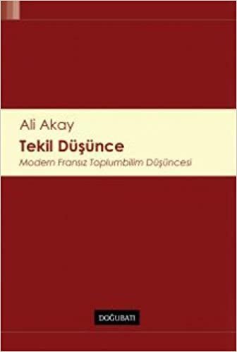 Tekil Düşünce: Modern Fransız Toplumbilim Düşüncesi