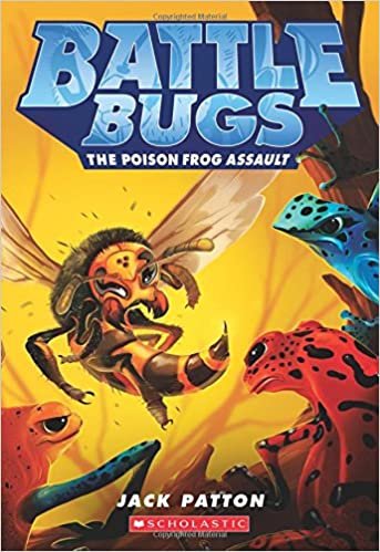 The Poison Frog Assault (Battle Bugs #3), Volume 3