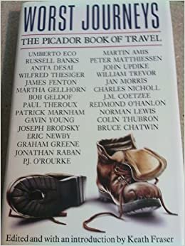 Worst Journeys: The Picador Book of Travel (Picador Books)