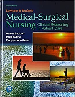 Lemone and Burke's Medical-Surgical Nursing: Clinical Reasoning in Patient Care Plus Mylab Nursing with Pearson Etext -- Access Card Package