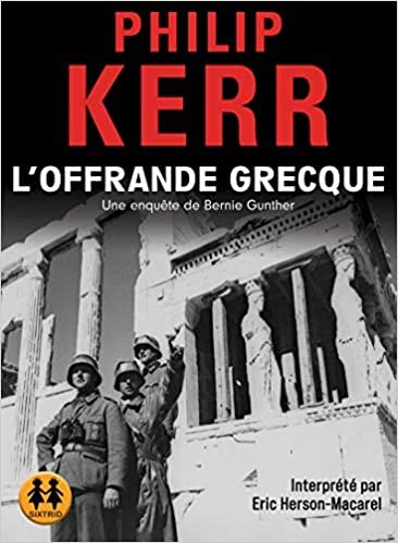 L'offrande grecque - Une enquête de Bernie Gunther (Hors collection)