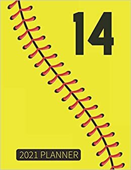 14 2021 Planner: Softball Player Jersey Number 14 Fourteen Gift Weekly Planner With Daily & Monthly Overview | Personal Appointment Agenda Schedule Organizer With 2021 Calendar For Coach And Fan
