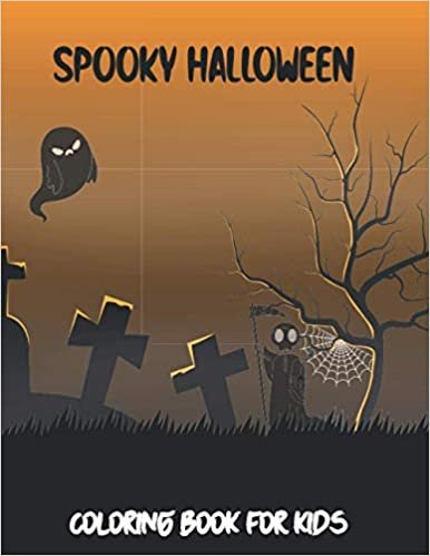 Spooky Halloween Coloring book for Kids: Children Coloring Workbooks for Kids: Boys, Girls with lots of Halloween characters like Mummy, Witch with Broom, Boo, Trick or Treat, Skeleton and many more.