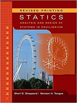 Statics: Analysis and Design of Systems in Equilibrium