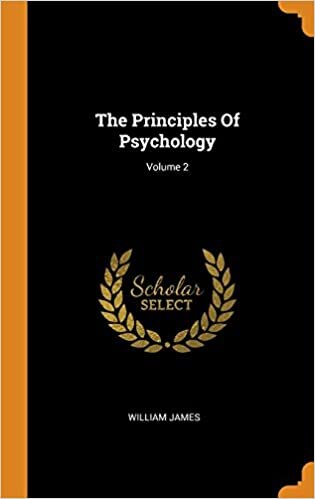 The Principles Of Psychology; Volume 2