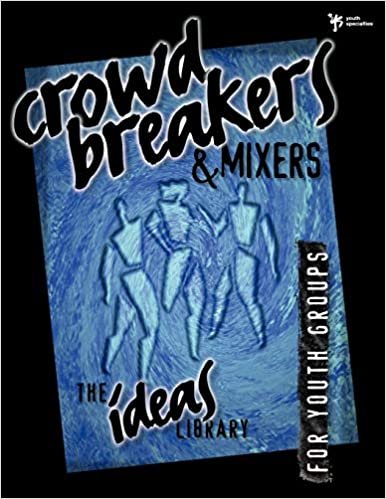 Crowd Breakers and Mixers (The Ideas Library) indir