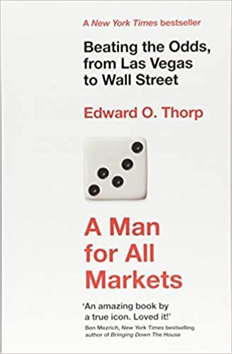 A Man for All Markets: Beating the Odds, from Las Vegas to Wall Street