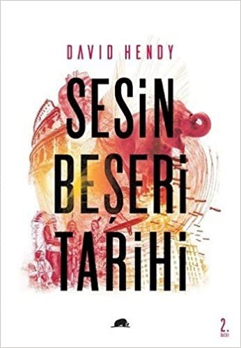 Sesin Beşeri Tarihi: Gürültü indir