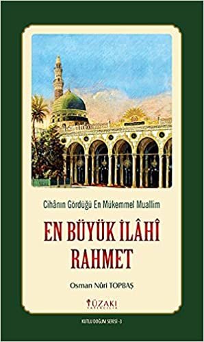 En Büyük İlahi Rahmet - Kutlu Doğum Serisi 3 (Kuşe)