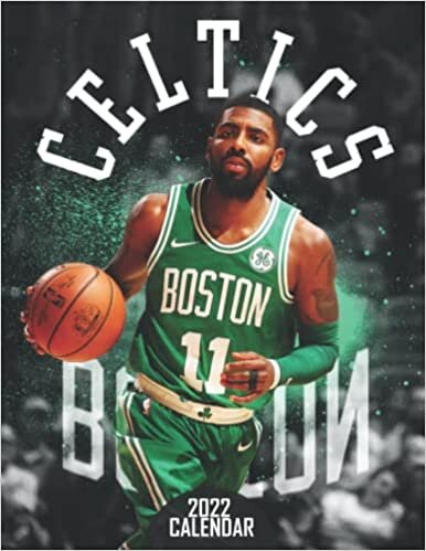 Boston Celtics 2022 Calendar: Basketball Calendar 2022, Basketball Calendar 2022 desk planner desk, SPORT Calendar 2022-2023 – 18 months – BIG SIZE 17"x11". Planner for all fans kids boys