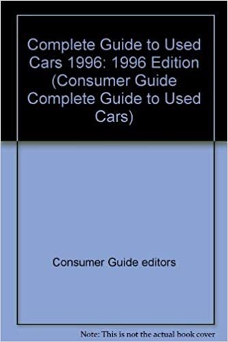 Complete Guide to Used Cars 1996: 1996 Edition (Consumer Guide Complete Guide to Used Cars) indir