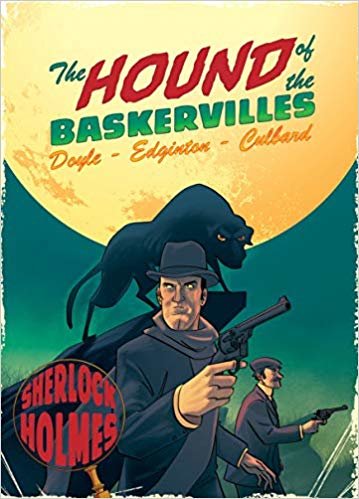 The Hound of the Baskervilles: A Sherlock Holmes Graphic Novel indir