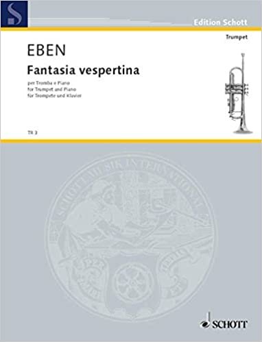 Fantasia vespertina: Trompete und Klavier. (Edition Schott)