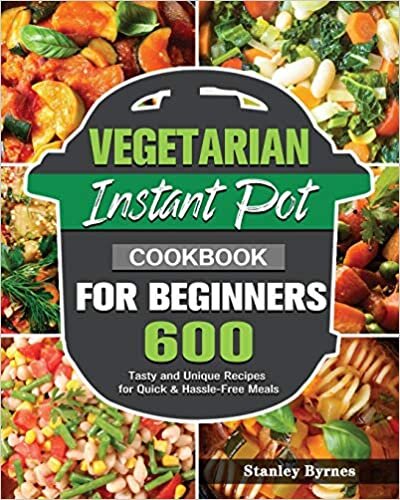 Vegetarian Instant Pot Cookbook for Beginners indir