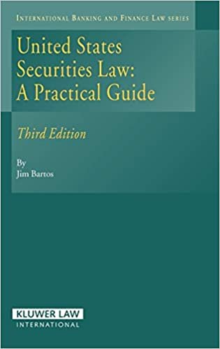 United States Securities Law: A Practical Guide (International Banking & Finance Law) (International Banking & Finance Law Series)