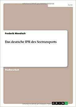 Das deutsche IPR des Seetransports