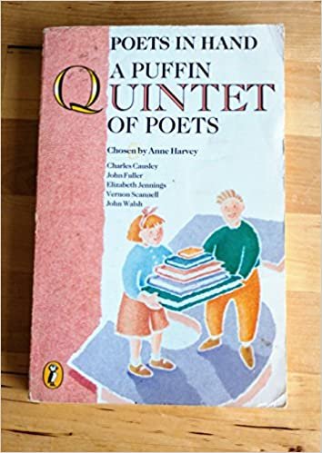 Poets in Hand: A Puffin Quintet of Poets: Charles Causley, John Fuller, Elizabeth Jennings, Vernon Scannell, John Walsh: A Puffin Quintet of Poets: ... Jjennings, Vernon, Scannell (Puffin Poetry) indir