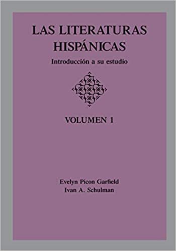 Las Literaturas Hispanicas: Introduccion a su estudio: Volumen 1: 001