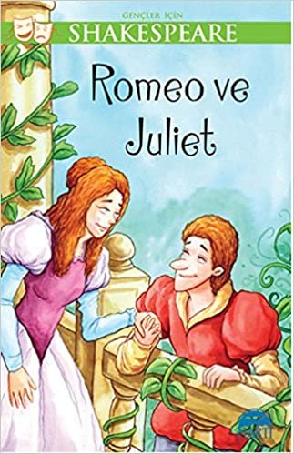 Romeo ve Juliet Gençler İçin Shakespeare