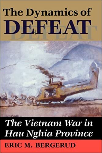 The Dynamics Of Defeat: The Vietnam War In Hau Nghia Province