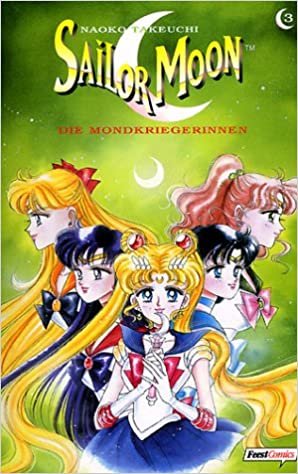 Sailor Moon, Bd.3, Die Mondkriegerinnen