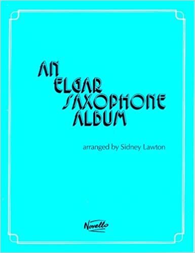 An Elgar Saxophone Album (arranged by Sidney Lawton for alto sax & piano) indir