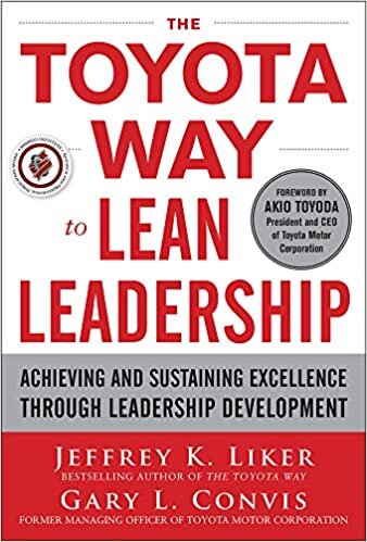 The Toyota Way to Lean Leadership: Achieving and Sustaining Excellence through Leadership Development indir