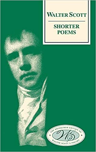Walter Scott, Shorter Poems (The Edinburgh Edition of Walter Scott's Poetry)