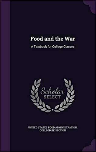 Food and the War: A Textbook for College Classes