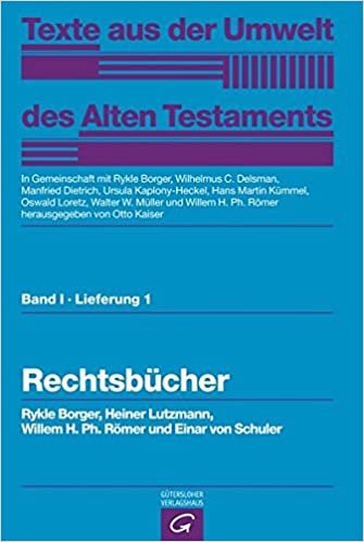 Texte aus der Umwelt des Alten Testaments.: Rechts- und Wirtschaftsurkunden. Historisch-chronologische Texte. Rechtsbücher