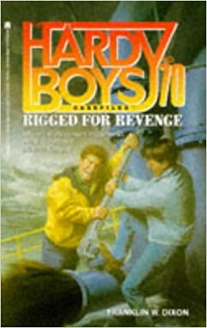 Rigged for Revenge (Hardy Boys Casefiles S.): No. 70