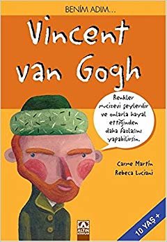 Benim Adım... Vincent Van Gogh: Renkler mucizevi şeylerdir ve onlarla hayal ettiğinden daha fazlasını yapabilirsin. indir