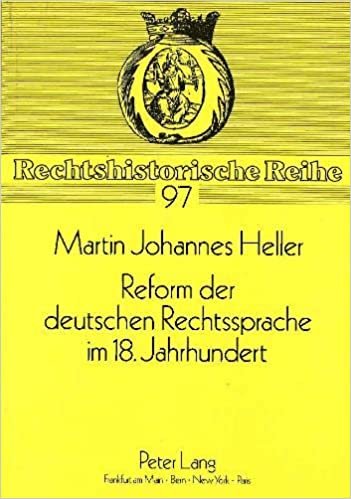 indir   Reform Der Deutschen Rechtssprache Im 18. Jahrhundert (Rechtshistorische Reihe) tamamen