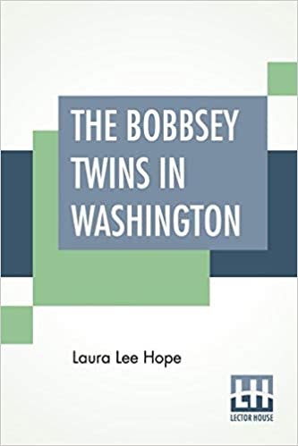 The Bobbsey Twins In Washington