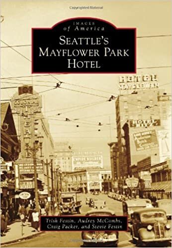 Seattle's Mayflower Park Hotel (Images of America) indir