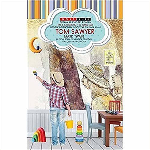 Tom Sawyer - Nostaljik Dünya Klasikleri