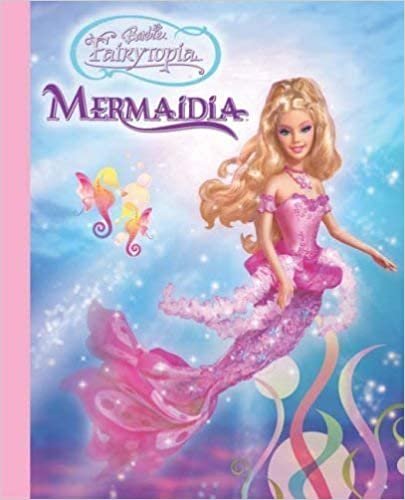 Barbie Mermaidia Storybook (Barbie Fairytopia)