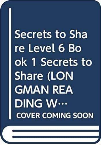 Secrets to Share Level 6 Book 1 Secrets to Share (LONGMAN READING WORLD): Bk. 1