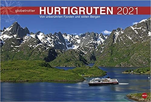 Hurtigruten Globetrotter - Kalender 2021: Von unberührten Fjorden und stillen Bergen indir