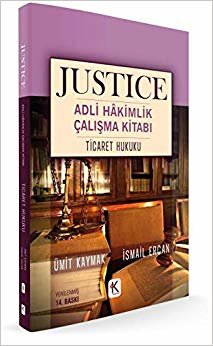 Justice Adli Hakimlik Çalışma Kitabı - Ticaret Hukuku
