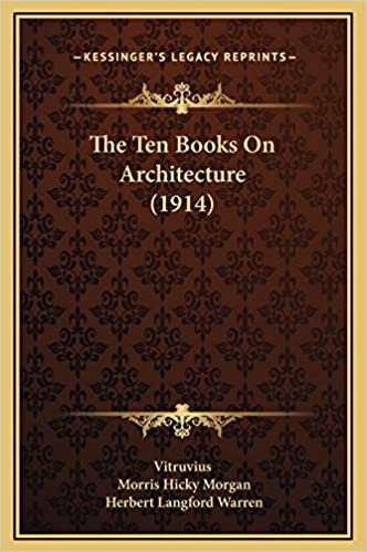 The Ten Books On Architecture (1914)